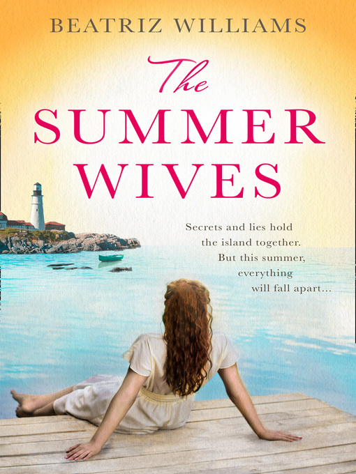 Title details for The Summer Wives by Beatriz Williams - Wait list